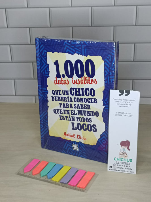 1000 datos insólitos que un chico debería conocer para saber que en el mundo están todos locos