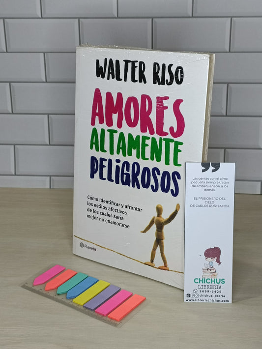 Amores altamente peligrosos