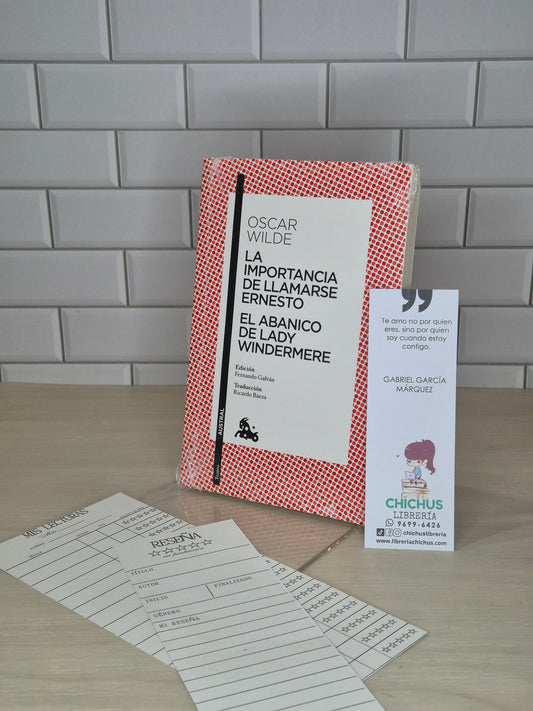 La importancia de llamarse Ernesto / el abanico de Lady windermere