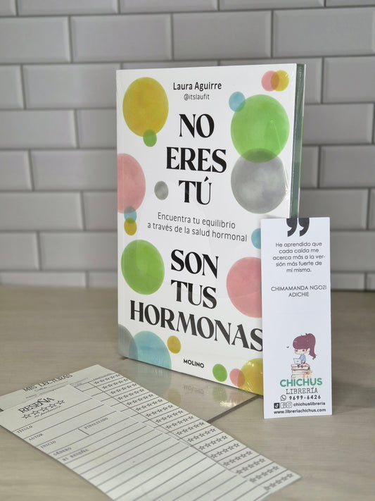 No eres tu, son tus hormonas