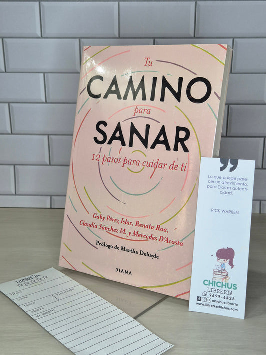 Tu camino para sanar 12 pasos para cuidar de ti