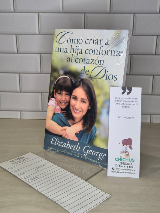 Cómo criar a una hija conforme al corazón de Dios