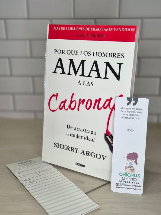Por qué los hombres aman a las cabronas
