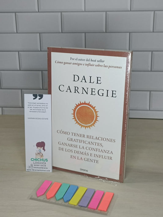 Cómo tener relaciones gratificantes, ganarse la confianza de los demás e influir en la gente