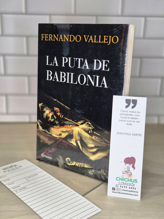 La puta de Babilonia - Fernando Vallejo